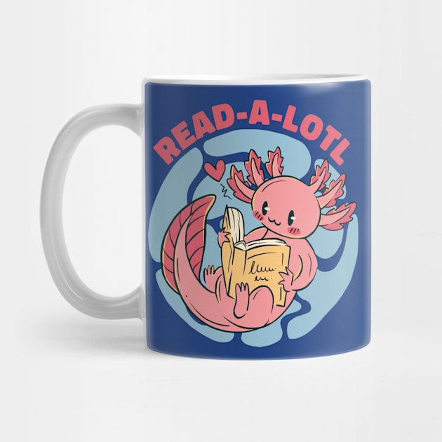 Read a Lotl // Cute Axolotl Reading a Book by SLAG_Creative